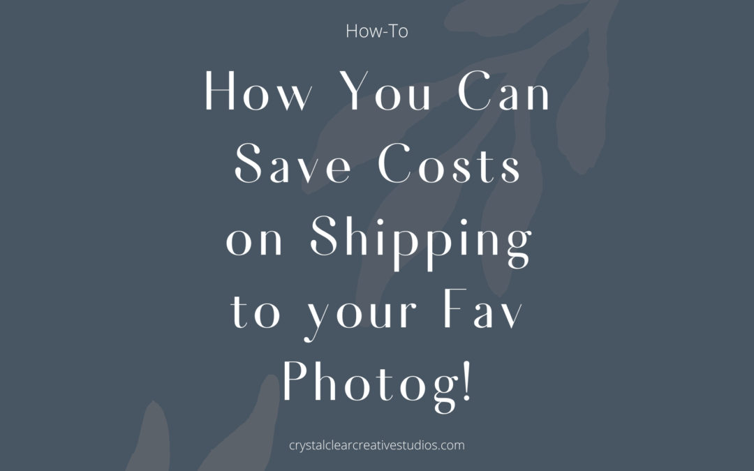 How You Can Save Costs on Shipping to your Fav Photog!