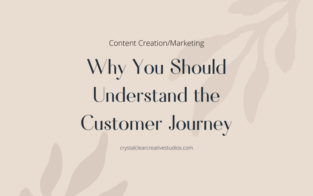Why You Should Understand the Customer Journey