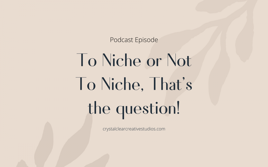 To Niche or Not To Niche, That’s the question!