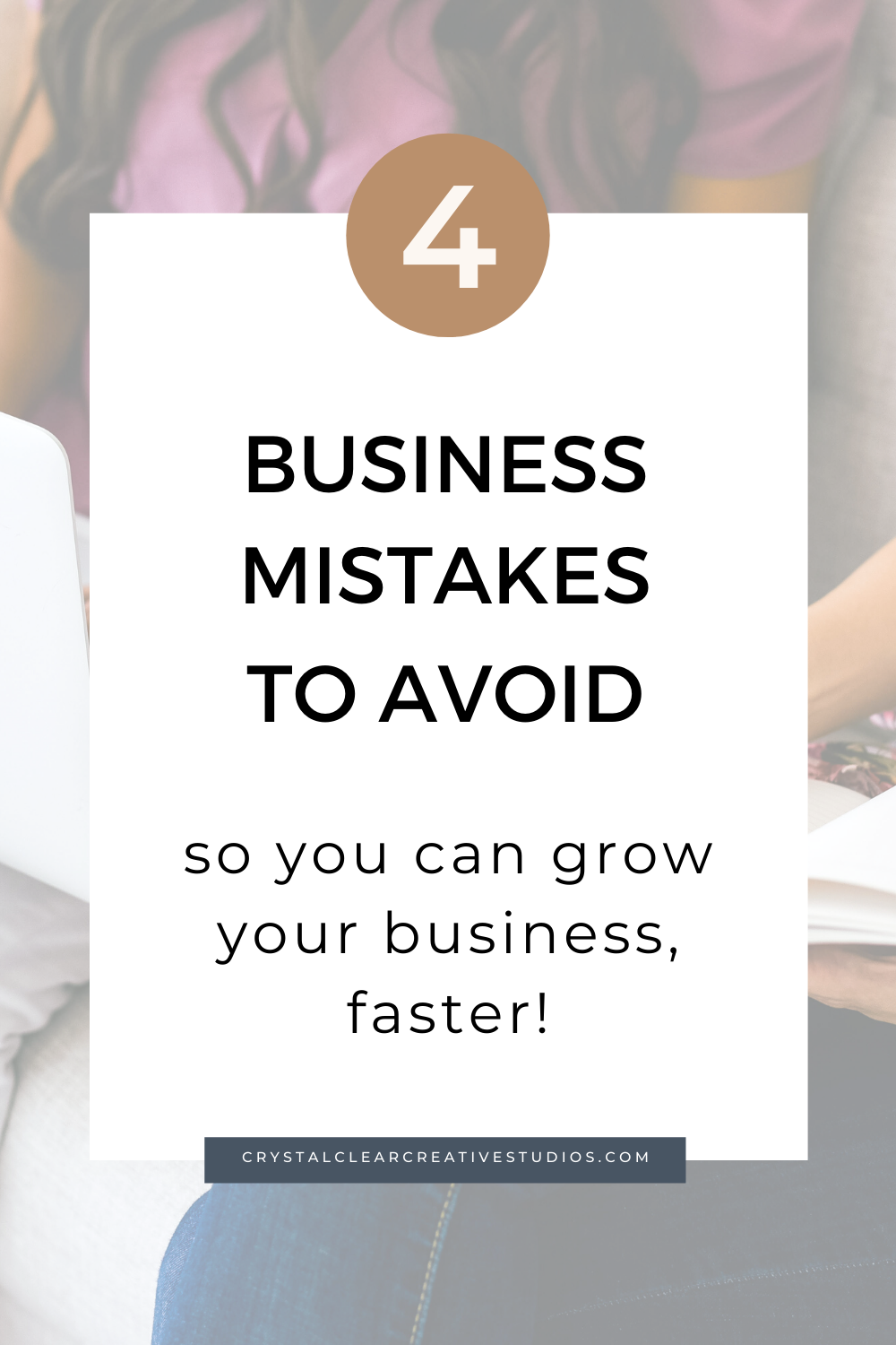 4 Business Mistakes To Avoid for Quicker Growth