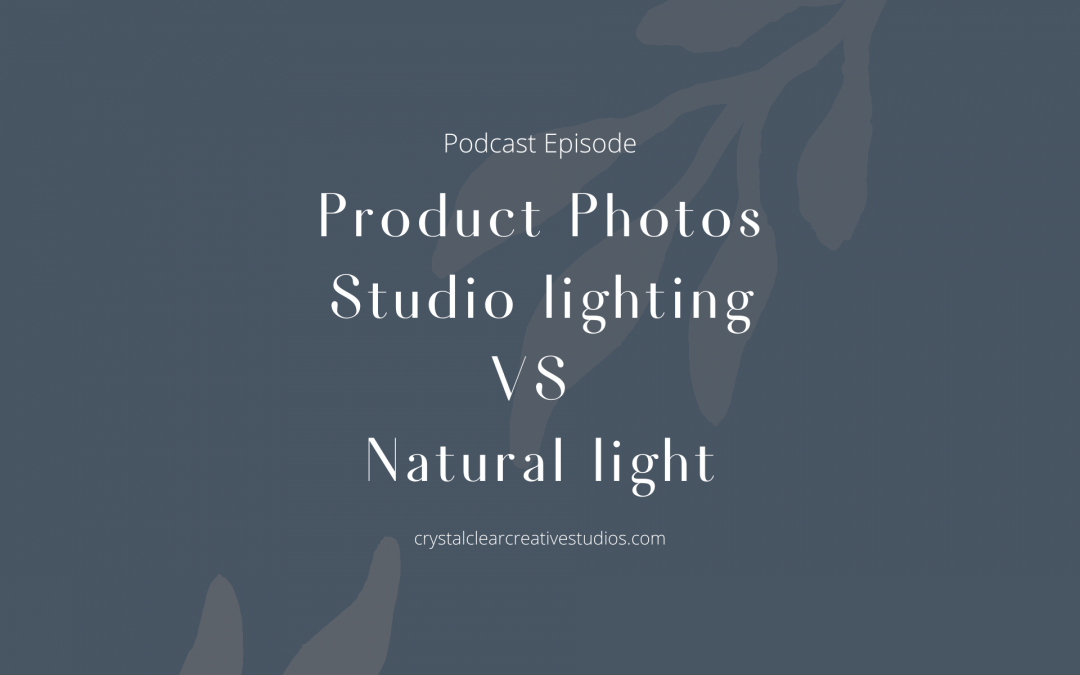 Product Photos – Studio lighting VS Natural light
